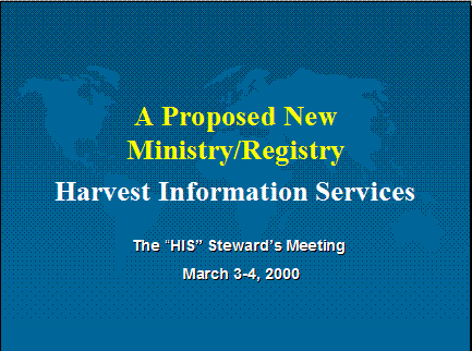 A Proposed New Ministry/Registry - Harvest Information Services